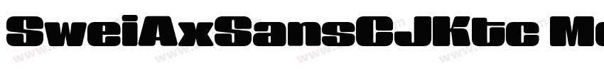 SweiAxSansCJKtc Medi字体转换